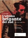 Recensione del libro “L’ultimo brigante del Sud” di Gabriele Scarpa (Spazio Creativo Edizioni)